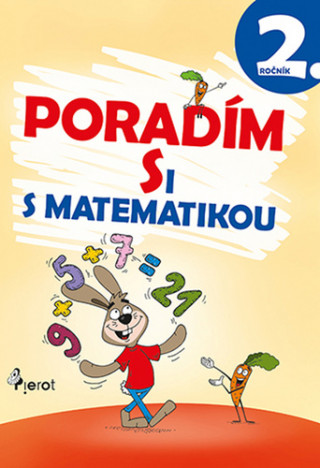 Kniha Poradím si s matematikou 2. ročník Petr Šulc