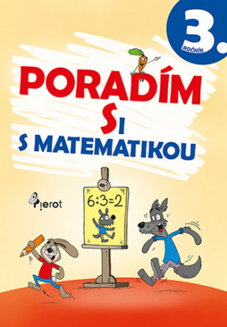 Kniha Poradím si s matematikou 3. ročník Petr Šulc