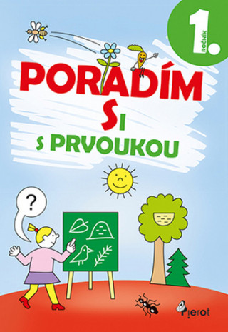 Könyv Poradím si s prvoukou 1. ročník Iva Nováková