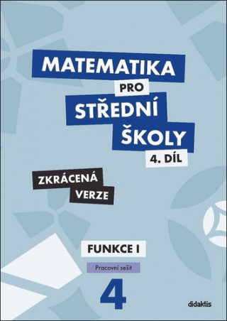 Książka Matematika pro střední školy 4.díl Zkrácená verze M. Navrátil