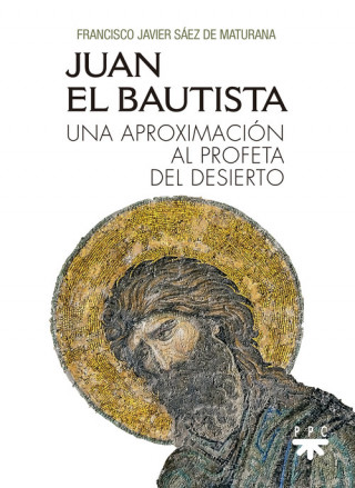 Audio Juan el Bautista FRANCISCO JAVIER SAEZ DE MATURANA