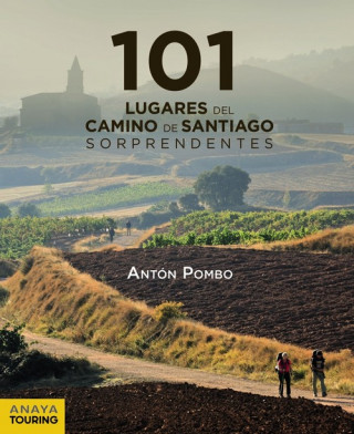 Аудио 101 Lugares del Camino de Santiago sorprendentes ANTON POMBO RODRIGUEZ