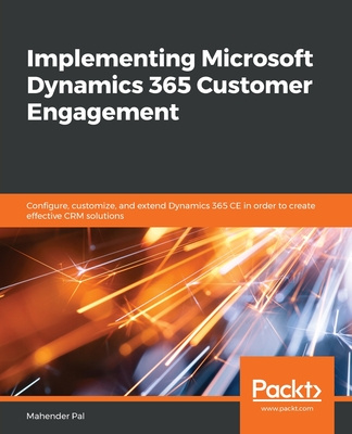 Kniha Implementing Microsoft Dynamics 365 Customer Engagement 