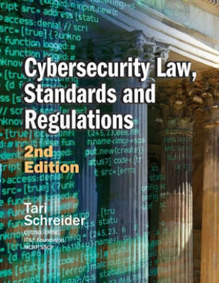Kniha Cybersecurity Law, Standards and Regulations 