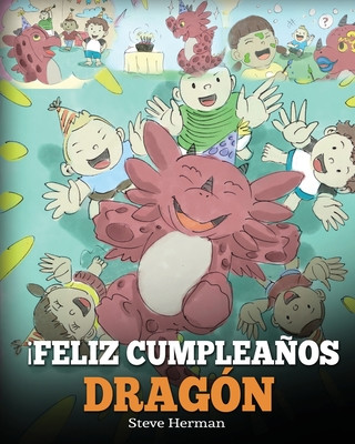 Knjiga !Feliz Cumpleanos, Dragon! Steve Herman