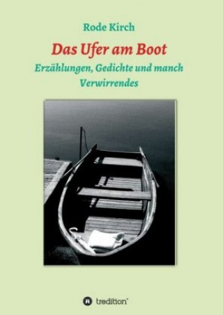 Knjiga Das Ufer am Boot Rode Kirch