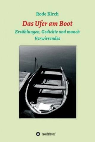 Knjiga Das Ufer am Boot Rode Kirch