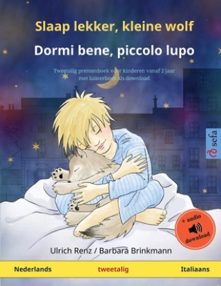 Könyv Slaap lekker, kleine wolf - Dormi bene, piccolo lupo (Nederlands - Italiaans) 