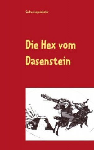 Knjiga Hex vom Dasenstein Gudrun Leyendecker