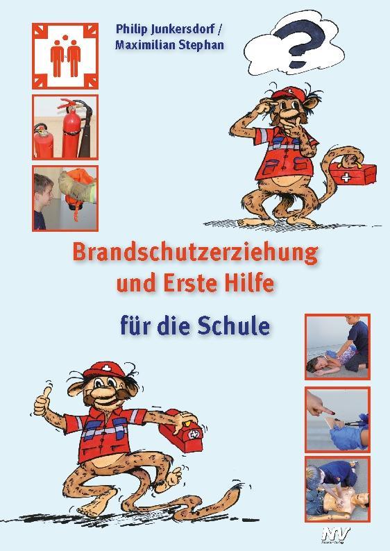 Kniha Brandschutzerziehung und Erste Hilfe für die Schule Maximilian Stephan