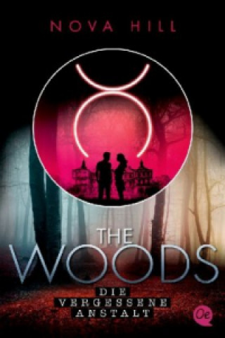 Kniha The Woods 1. Die vergessene Anstalt Nova Hill