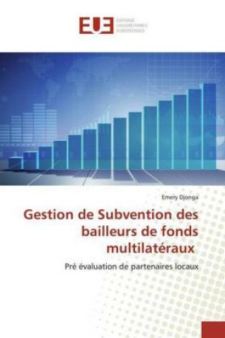 Knjiga Gestion de Subvention des bailleurs de fonds multilatéraux Emery Djonga