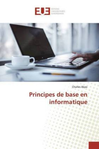 Knjiga Principes de base en informatique Charles Akpo