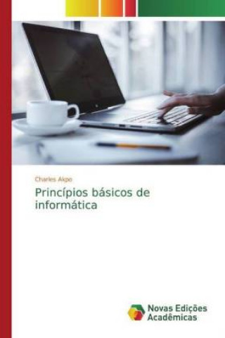 Knjiga Princípios básicos de informática Charles Akpo