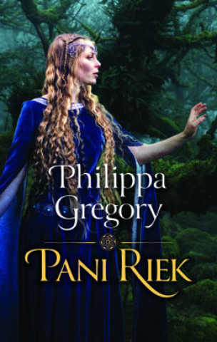 Könyv Pani riek Philippa Gregory