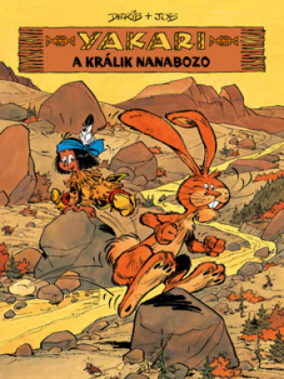 Kniha Yakari a králik Nanabozo Derib