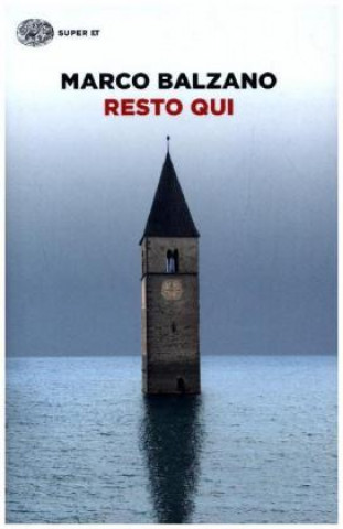 Kniha Resto qui Marco Balzano