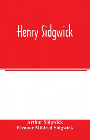 Könyv Henry Sidgwick Eleanor Mildred Sidgwick
