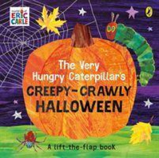 Kniha Very Hungry Caterpillar's Creepy-Crawly Halloween Eric Carle