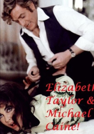 Kniha Elizabeth Taylor & Michael Caine ! 