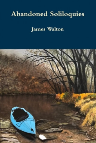 Buch Abandoned Soliloquies James Walton