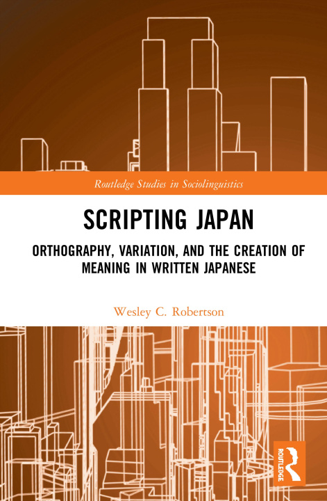 Knjiga Scripting Japan Wesley C. Robertson