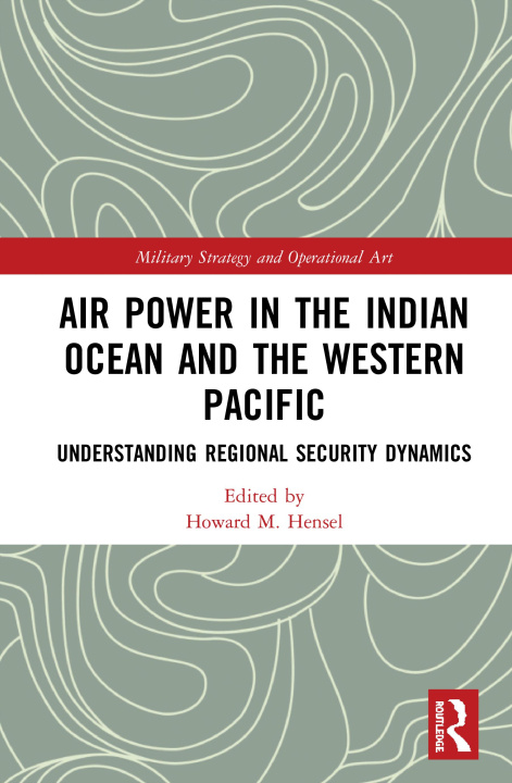 Boek Air Power in the Indian Ocean and the Western Pacific Howard M. Hensel