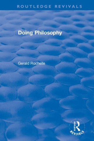 Knjiga Doing Philosophy Gerald Rochelle