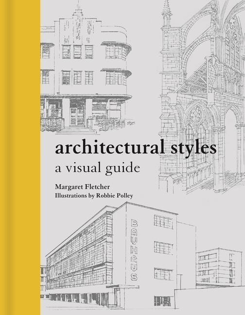 Książka Architectural Styles: A Visual Guide Margaret Fletcher