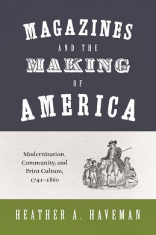 Carte Magazines and the Making of America 