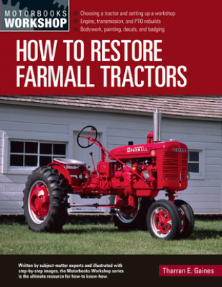 Книга How to Restore Farmall Tractors 