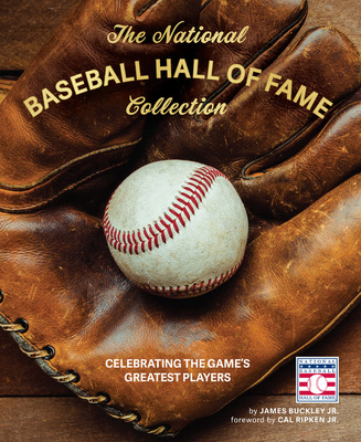 Könyv The National Baseball Hall of Fame Collection: Celebrating the Game's Greatest Players 