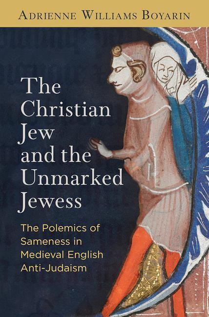 Kniha Christian Jew and the Unmarked Jewess 