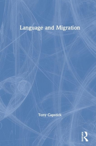 Buch Language and Migration Tony Capstick