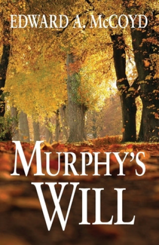 Knjiga Murphy's Will Edward a. McCoyd