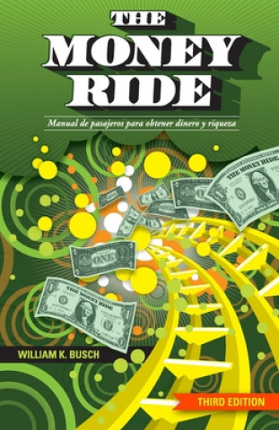 Kniha The Money Ride: Manual de pasajeros para obtener dinero y riqueza Sofia Delgado