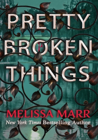 Book Pretty Broken Things Melissa Marr