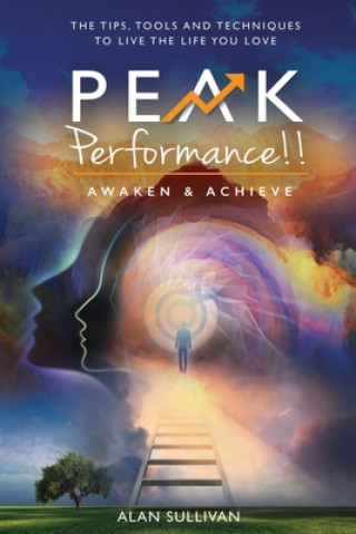 Knjiga Peak Performance!!: Awaken and Achieve 