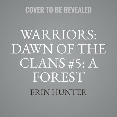 Digital Warriors: Dawn of the Clans #5: A Forest Divided 