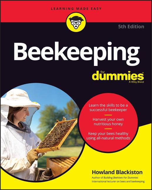 Книга Beekeeping For Dummies, 5th Edition Howland Blackiston