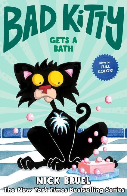 Książka Bad Kitty Gets a Bath (Full-Color Edition) Nick Bruel