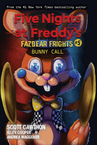 Carte Bunny Call (Five Nights at Freddy's: Fazbear Frights #5) 