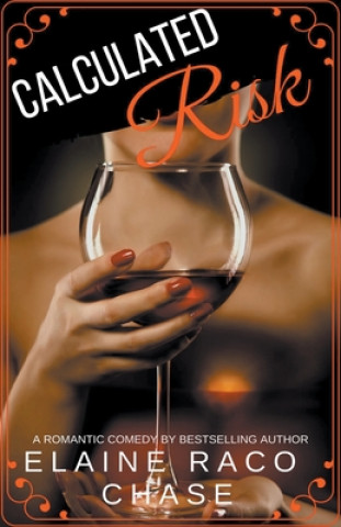 Knjiga Calculated Risk Elaine Raco Chase