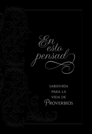 Libro En Esto Pensad: Sabiduría Para La Vida de Proverbios Ray Comfort