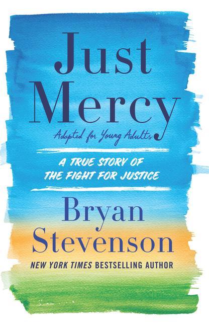 Книга Just Mercy (Adapted for Young Adults): A True Story of the Fight for Justice 