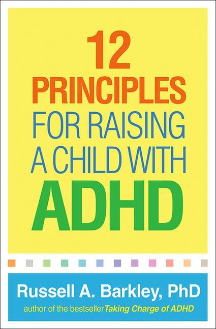Kniha 12 Principles for Raising a Child with ADHD 