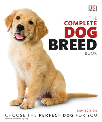Knjiga The Complete Dog Breed Book, New Edition 
