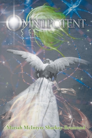 Knjiga Omnipotent Mariah McIntyre Sharkey-Brumund