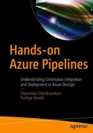 Könyv Hands-on Azure Pipelines Chaminda Chandrasekara