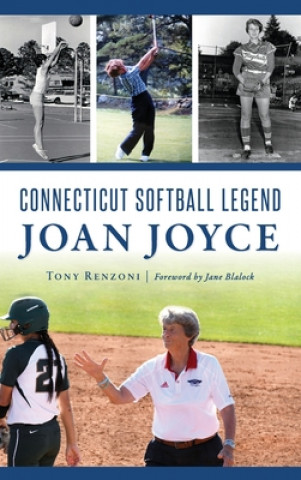 Könyv Connecticut Softball Legend Joan Joyce Jane Blalock